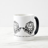 Laat de slechte tijden dobbelen magische mok (Voorkant rechts)