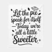 Laat de taart vandaag voor zich spreken fleece deken (Voorkant)