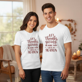 Laat de Thanksgiving meer zijn dan alleen maar een T-shirt