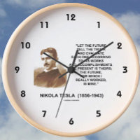 Laat de toekomst de waarheid vertellen Nikola Tesl