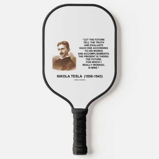 Laat de toekomst de waarheid vertellen Nikola Tesl Pickleball Paddle (Voorkant)