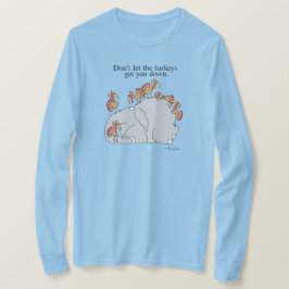 LAAT DE TURKEYS JE NIET LATEN DODEN. T-SHIRT