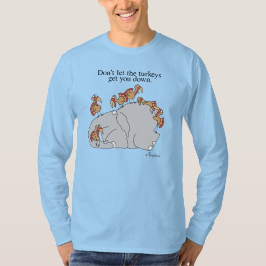 LAAT DE TURKEYS JE NIET LATEN DODEN. T-SHIRT (Voorkant)