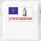 LAAT DE VOLGENDE CRUSADES BEGINNEN RECHTHOEKIGE STICKER (Tas)