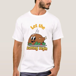 Laat de Vulling Beginnen Grappig Thanksgiving Fees T-shirt