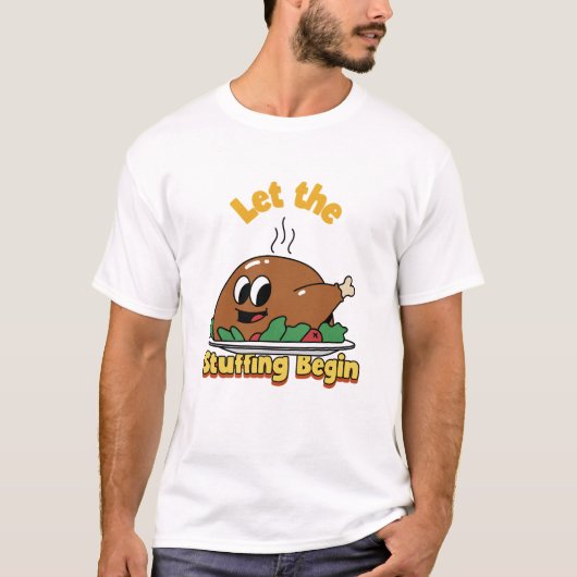 Laat de Vulling Beginnen Grappig Thanksgiving Fees T-shirt (Voorkant)