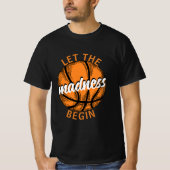 Laat de waanzin beginnen Basketbal Oranje tekst T-shirt (Voorkant)