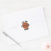 Laat de waanzin beginnen Shirt afdrukken Ronde Sticker (Envelop)