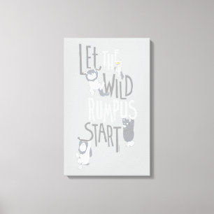 Laat de Wilde Rumpus beginnen Canvas Afdruk
