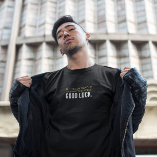 Laat de zon oplichten op uw weg naar succes - veel t-shirt