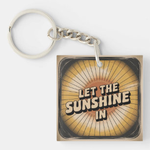 Laat de zonneschijn binnen sleutelhanger