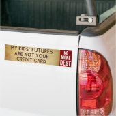 Laat Debt niet op mijn Kinderen staan - Geen schul Bumpersticker (Op Truck)