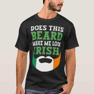 Laat deze baard me er Iers uitzien St Patrick's Da T-shirt