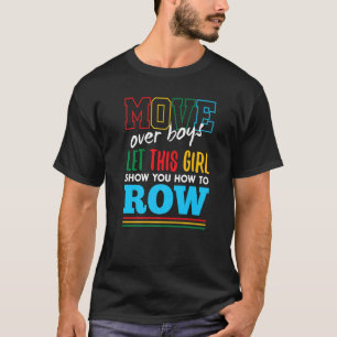 Laat deze meid je laten zien hoe roeien komische r t-shirt