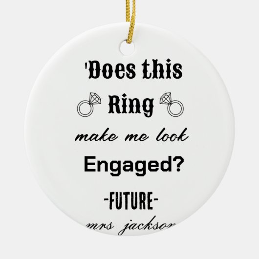 LAAT DEZE RING ME VERLOOFD LIJKEN? KERAMISCH ORNAMENT (Voorkant)