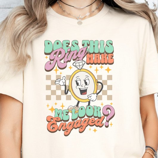 Laat deze ring me verloofd Verloving lijken T-shirt