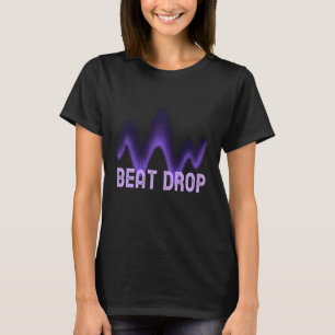 Laat die Beat Drop DJ Music Mixer Digital Sound Vo T-shirt