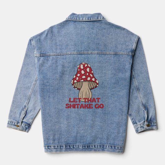 Laat die shitake gaan grappige schimmel pun padden denim jacket (Achterkant)