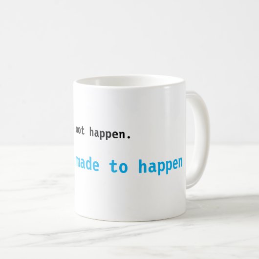 Laat dingen gebeuren Mok (Voorkant rechts)