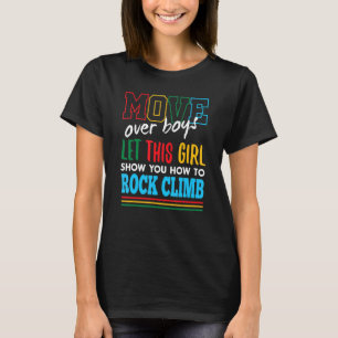 Laat dit meisje Show je klimmen. T-shirt
