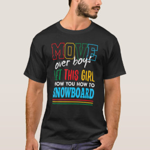 Laat dit meisje Show je schurken sneeuw T-shirt