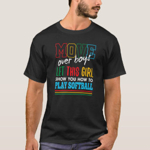 Laat dit meisje Show je softbal grappig spelen T-shirt