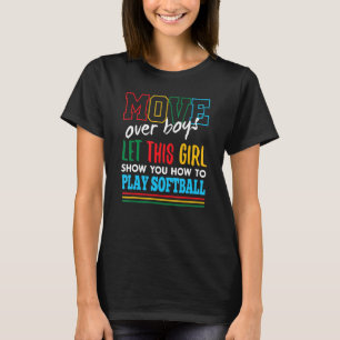 Laat dit meisje Show je softbal grappig spelen T-shirt