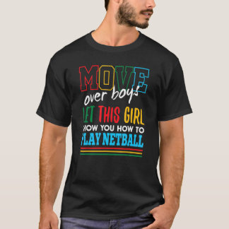 Laat dit meisje Show je spelen met netball Funny T-shirt