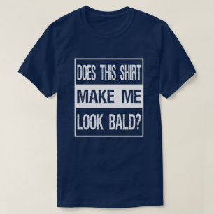 Laat dit Shirt me er evenwichtig uitzien? Cadebald