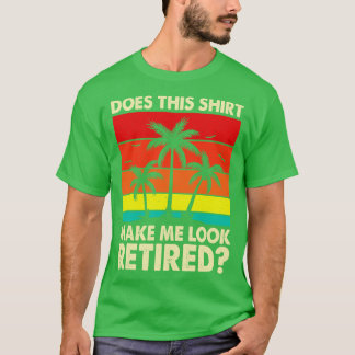 Laat dit Shirt me er gepensioneerd T shirt voor W