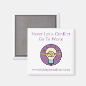 Laat een conflict nooit leiden tot verspilling van magneet (Voorkant / Achterkant)