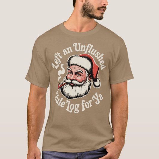 Laat een ongespoelde Yule'log voor je achter T-shirt (Voorkant)