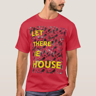Laat er huismuziek diep ziend Edm 1580 zijn T-shirt
