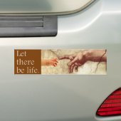 Laat er leven - ProLife-boodschap Bumpersticker (Op auto)
