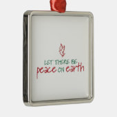 Laat er vrede zijn op aarde metalen ornament (Rechts)