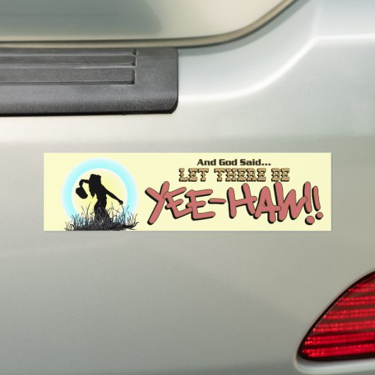 Laat er YEE-HAW zijn!!  * Bumpersticker (Op auto)