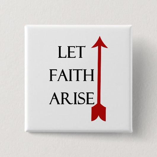 Laat Faith Arise-knop Vierkante Button 5,1 Cm (Voorkant)