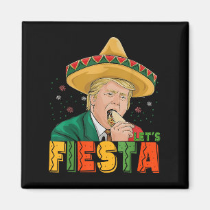 Laat Fiesta Grappig Trump Cinco De Mayo Mexicaanse Magneet