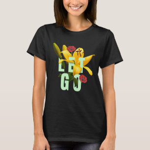 Laat gaan Citaat met Bloemen T-Shirt