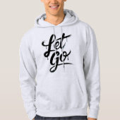 Laat gaan hoodie (Voorkant)