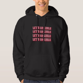 laat gaan meisje 2 hoodie