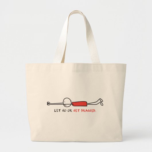 LAAT GAAN OF KRIJGEN OPGESTELD GROTE TOTE BAG (Voorkant)