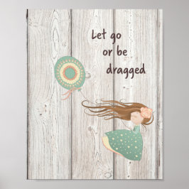 Laat gaan of word getekend poster