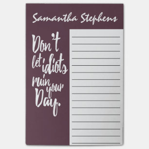 Laat geen Idiots uw Dag Mauve White Quote ruïneren Post-it® Notes