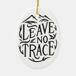 Laat geen spoor wandelen bergen eco vriendelijk keramisch ornament
