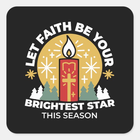 Laat geloof je helderste ster kaars kunst zijn vierkante sticker (Voorkant)