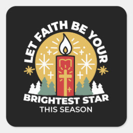 Laat geloof je helderste ster kaars kunst zijn vierkante sticker