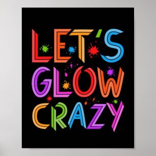 Laat Glow Crazy Party Retro Neon 80s Rave Color Poster