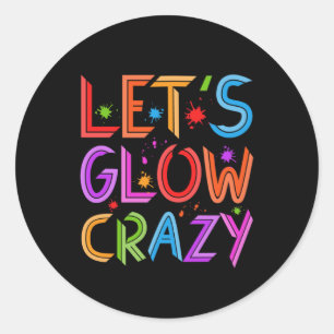 Laat Glow Crazy Party Retro Neon 80s Rave Color Ronde Sticker