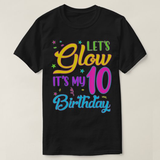 Laat Glow zijn 10e verjaardag 10 jaar oud T-shirt (Design voorkant)